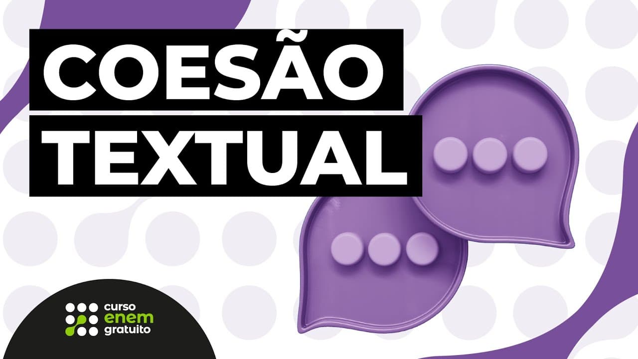 Thumbnail: COMO ESTUDAR COESÃO TEXTUAL | Português para o Enem e o Encceja | Mercedes Bonorino