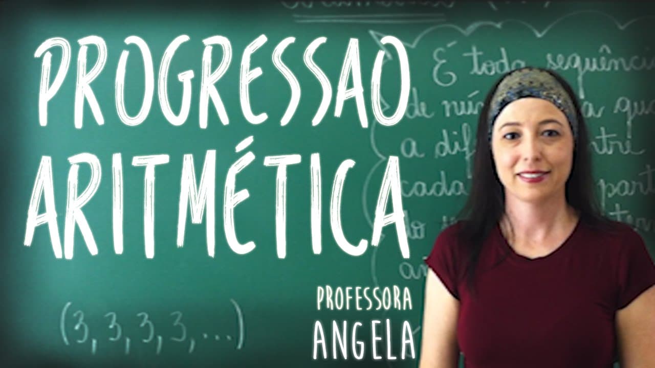 Thumbnail: Progressão Aritmética - PA - Vivendo a Matemática com a Professora Angela