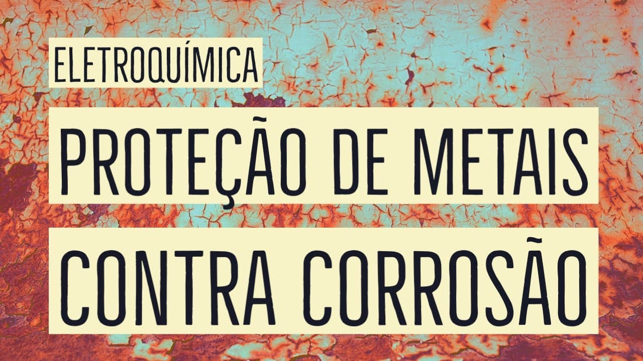 Thumbnail: Proteção de Metais | Recobrimento de Metais | Eletroquímica | Aula 15