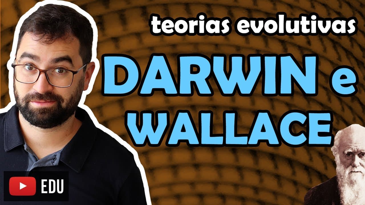 Thumbnail: Darwin-Wallace - Evolução - Aula 02 - Módulo III: Evolução e Classificação dos Seres | Prof. Gui