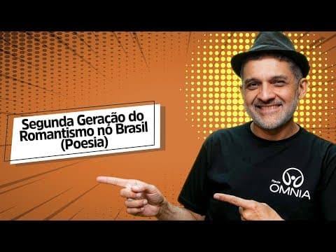 Thumbnail da aula: Segunda Geração do Romantismo no Brasil (Poesia) - Brasil Escola