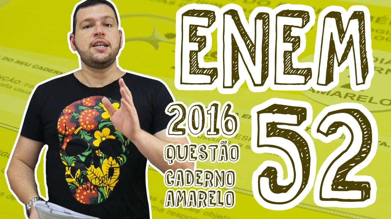 Thumbnail: ENEM - Questão 52 (Caderno Amarelo)