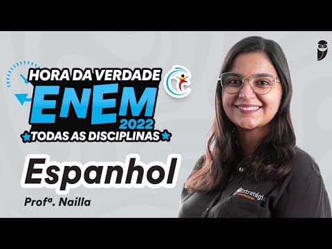 Thumbnail da aula: Espanhol - Semana da Aprovação ENEM 2022 - Prof. Nailla Malta