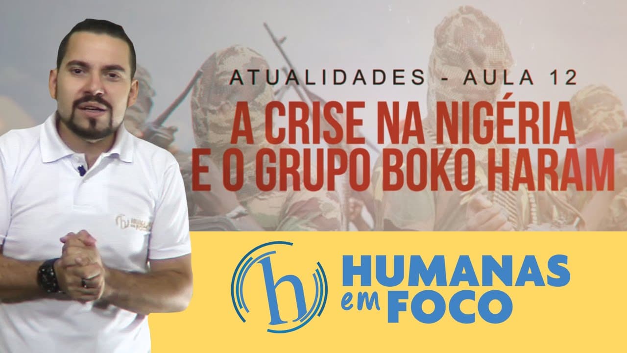 Thumbnail: Atualidades - Aula 12 - A Crise na Nigéria e o grupo Boko Haram