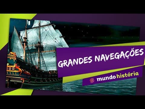 Thumbnail da aula: ⛵ Grandes Navegações - História - ENEM