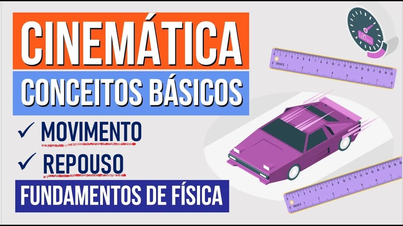Thumbnail: MOVIMENTO, REPOUSO E REFERENCIAL: conceitos de Cinemática | Fundamentos de Física para o Enem