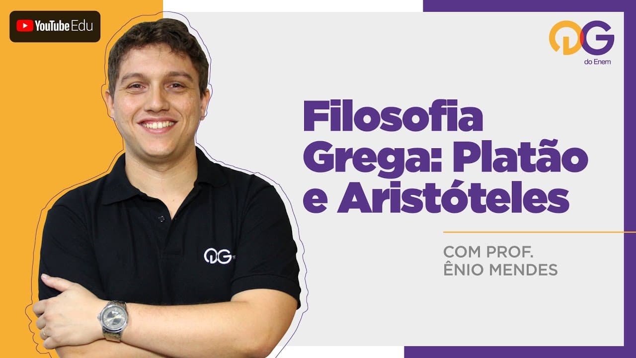 Thumbnail: Filosofia Grega: Platão e Aristóteles - Filosofia com o Prof. Ênio Mendes