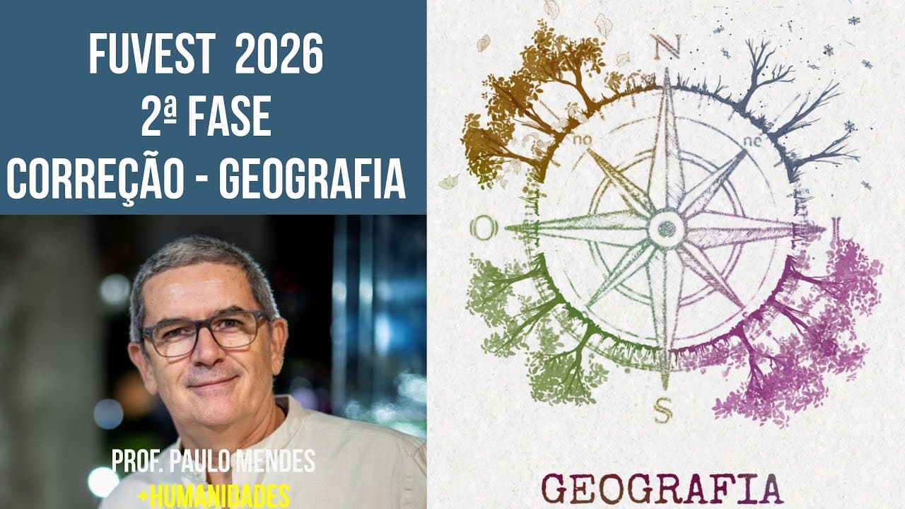 Thumbnail: FUVEST 2026  -  2ª FASE:  CORREÇÃO DAS QUESTÕES DE GEOGRAFIA