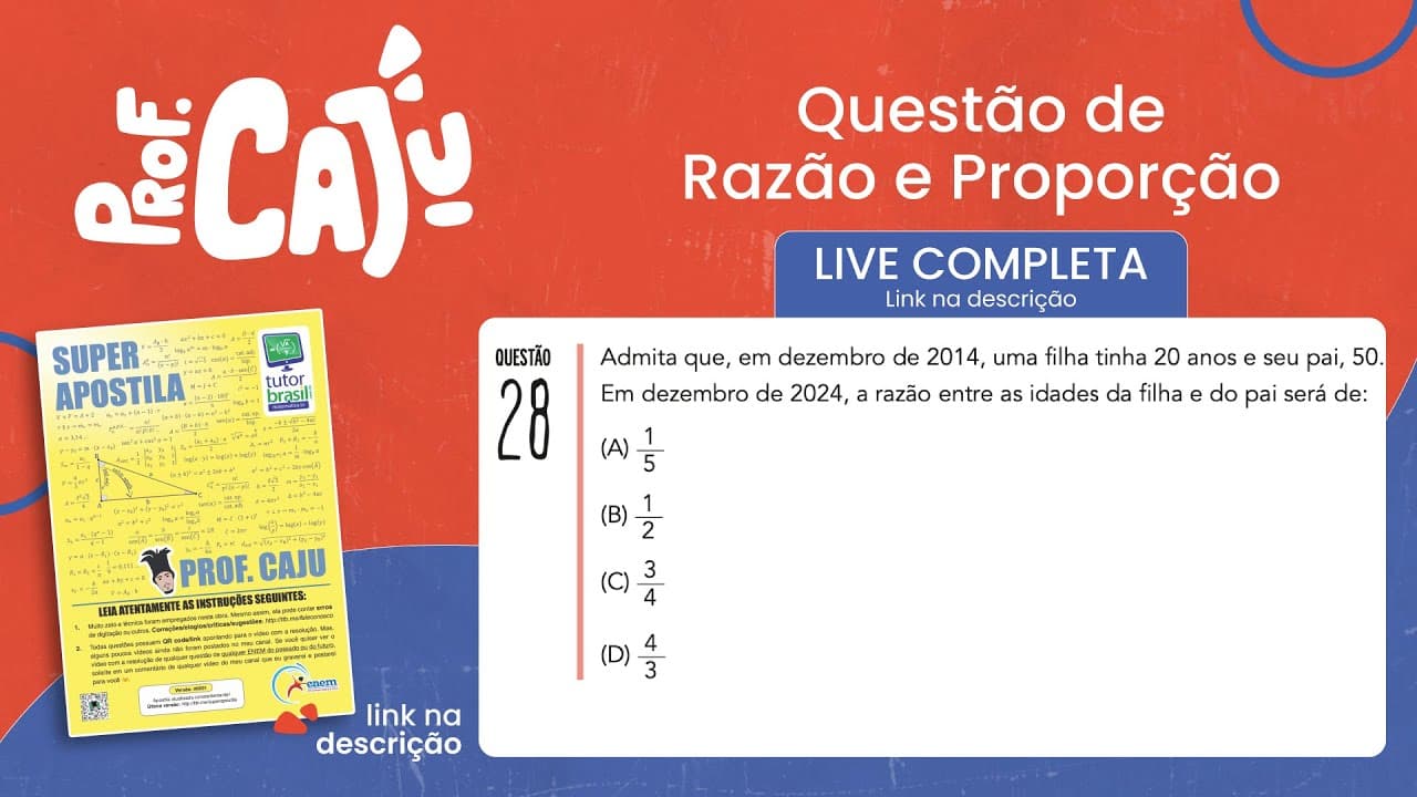 Thumbnail: [UERJ 2020] 28 📘 RAZÃO E PROPORÇÃO Admita que, em dezembro de 2014, uma filha tinha 20 anos e seu