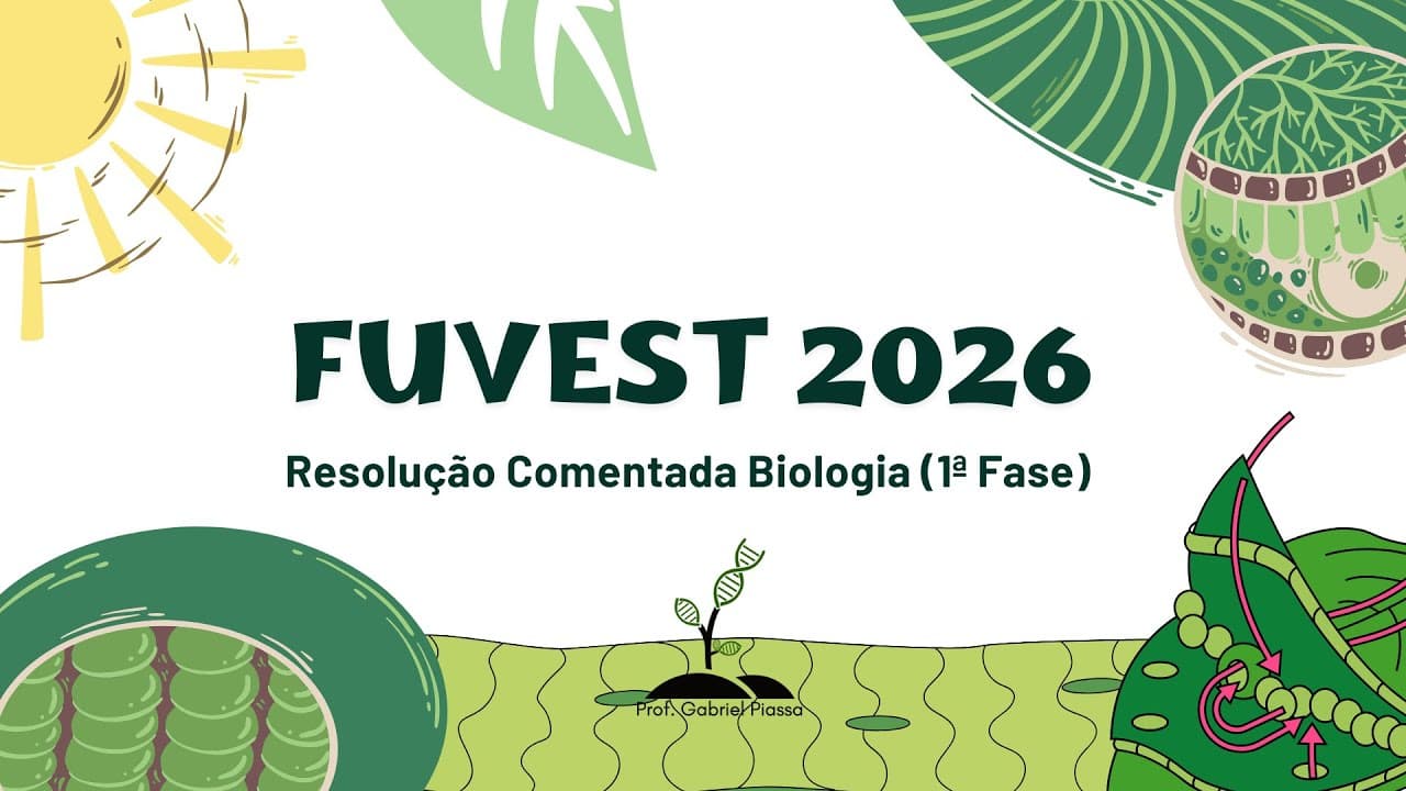 Thumbnail: RESOLUÇÃO FUVEST 2026 BIOLOGIA (1ª FASE - V1)