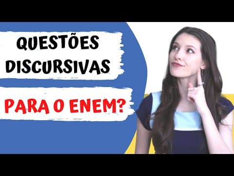 Thumbnail da aula: Preciso fazer questões discursivas se eu for prestar só o Enem?