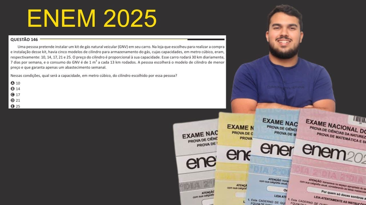 Thumbnail: ENEM 2025 - Uma pessoa pretende instalar um kit de gás natural veicular (GNV) em seu carro. Na loja