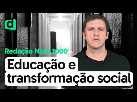 Thumbnail da aula: O VALOR DA EDUCAÇÃO NAS TRANSFORMAÇÕES SOCIAIS DO BRASIL | REDAÇÃO NOTA MIL | DESCOMPLICA
