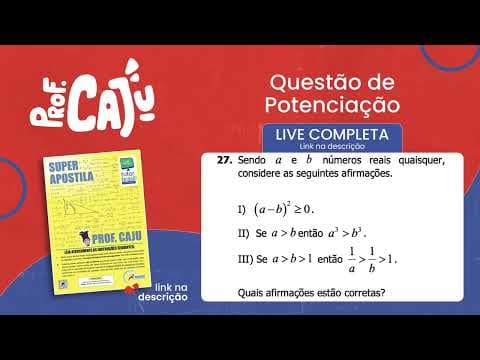 Thumbnail da aula: [UFRGS 2018] 27 POTENCIAÇÃO Sendo a e b números reais quaisquer considere as seguintes afirmações