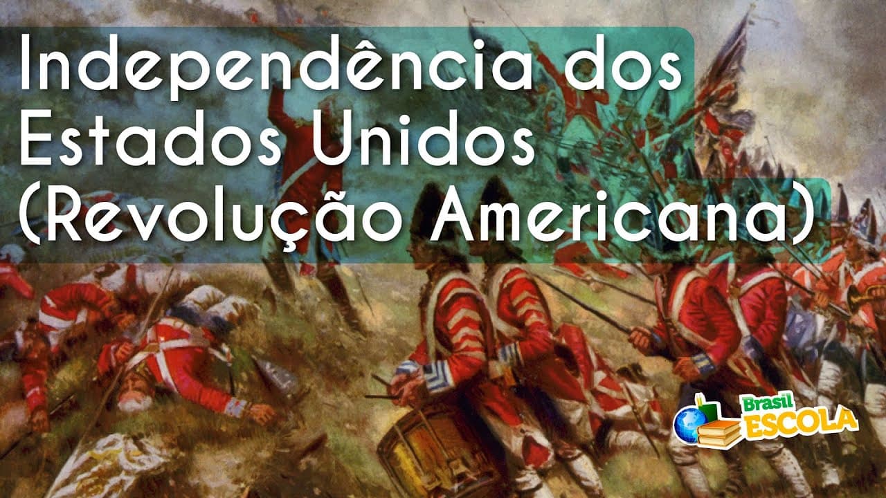 Thumbnail: Independência dos Estados Unidos (Revolução Americana) - Brasil Escola