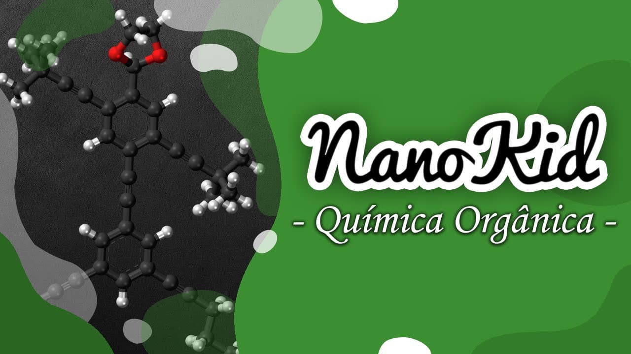 Thumbnail: NANOKID e a Química Orgânica Básica. Questão adaptada do ENEM 2013