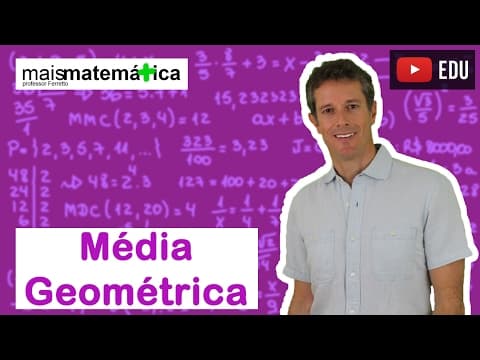Thumbnail da aula: Matemática Básica - Aula 33 - Média Geométrica