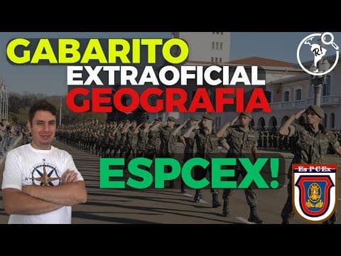 Thumbnail da aula: Gabarito ExtraOficial de Geografia - EsPCEx 2025 I Correção prova de GEOGRAFIA EsPCEx