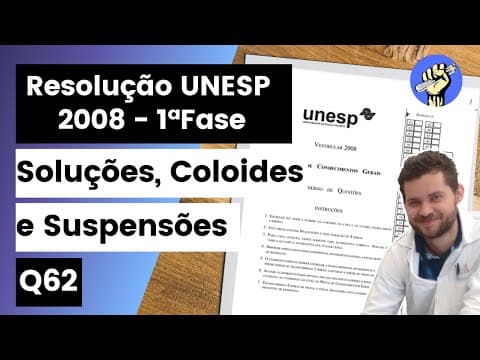 Thumbnail da aula: ✏️UNESP 2008 | Uma amostra de água do rio Tietê, que apresentava partículas em suspensão, foi