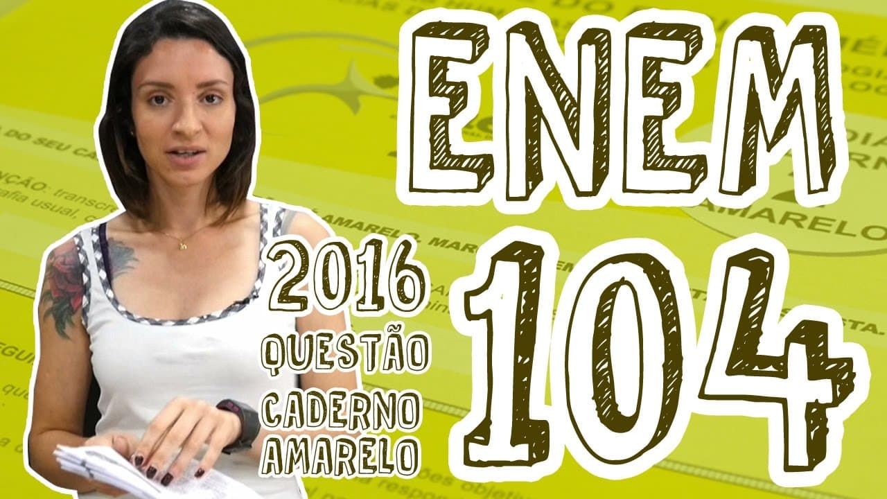 Thumbnail: ENEM - Questão 104 (Caderno Amarelo)