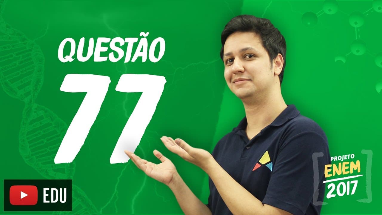 Thumbnail: Enem 2016 - Ciências da Natureza | Questão 77 (Caderno Branco)