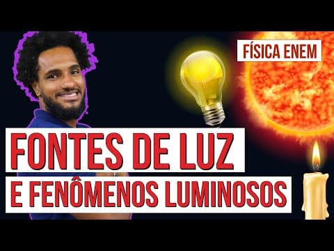 Thumbnail da aula: FONTES DE LUZ E FENÔMENOS LUMINOSOS | Resumo de Física para o Enem. Profe Diego Fernando