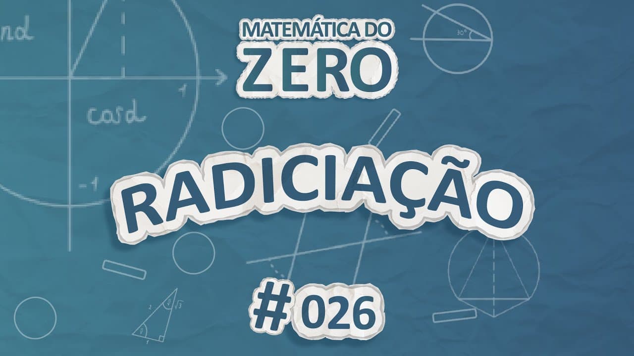 Thumbnail: Matemática do Zero | Radiciação - Brasil Escola