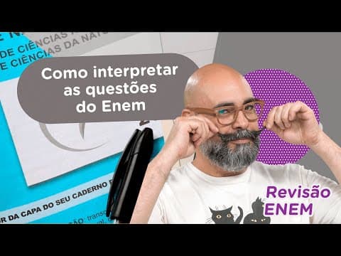Thumbnail da aula: Como interpretar as questões do Enem | Linguagens | Revisão Enem