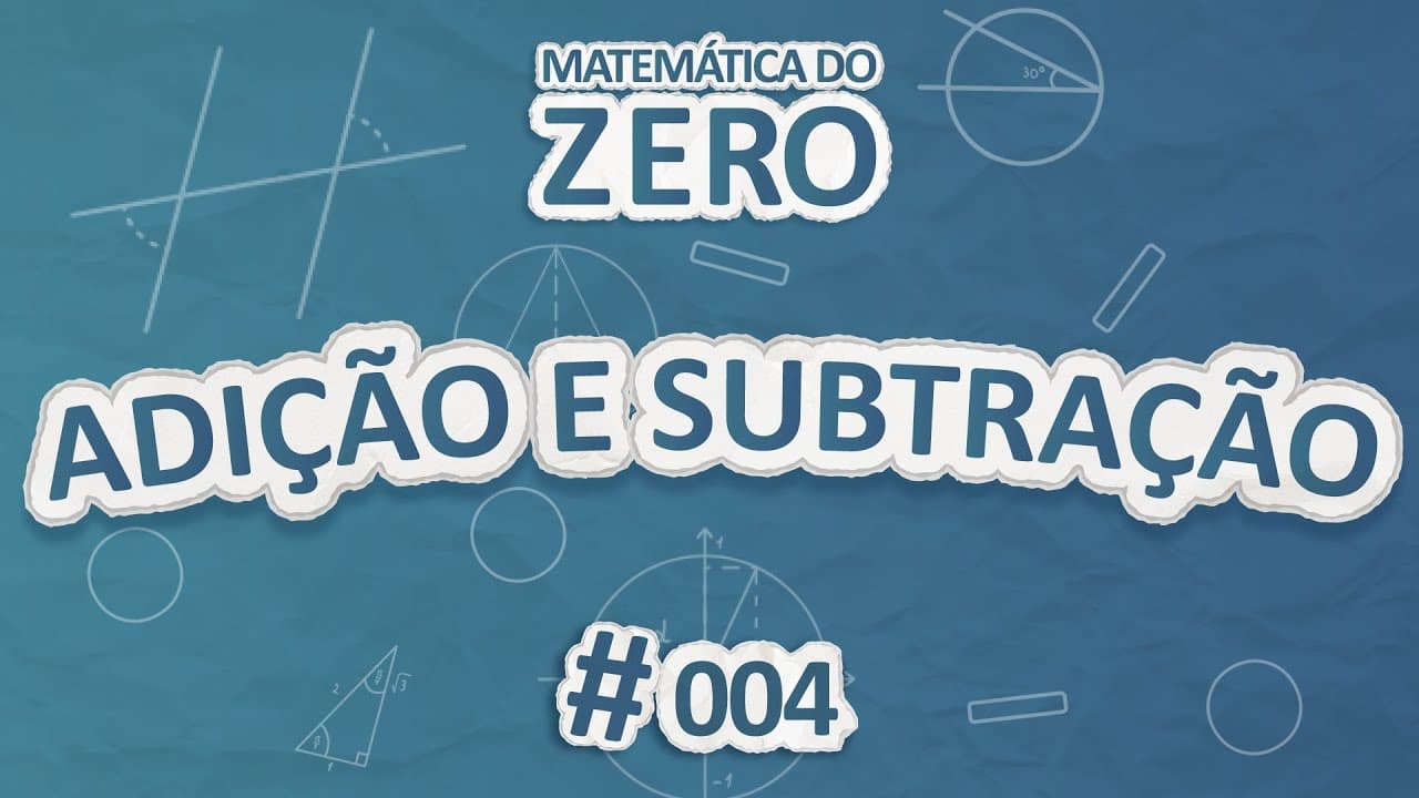 Thumbnail: Matemática do Zero | Adição e subtração - Brasil Escola