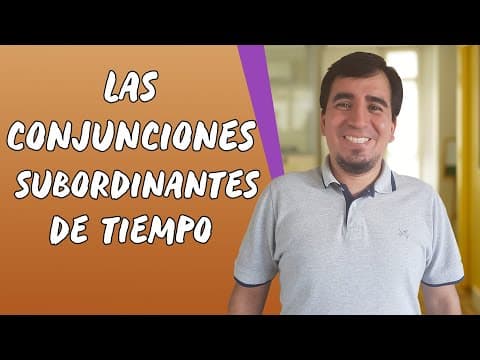 Thumbnail da aula: Las Conjunciones Subordinantes de Tiempo - Brasil Escola