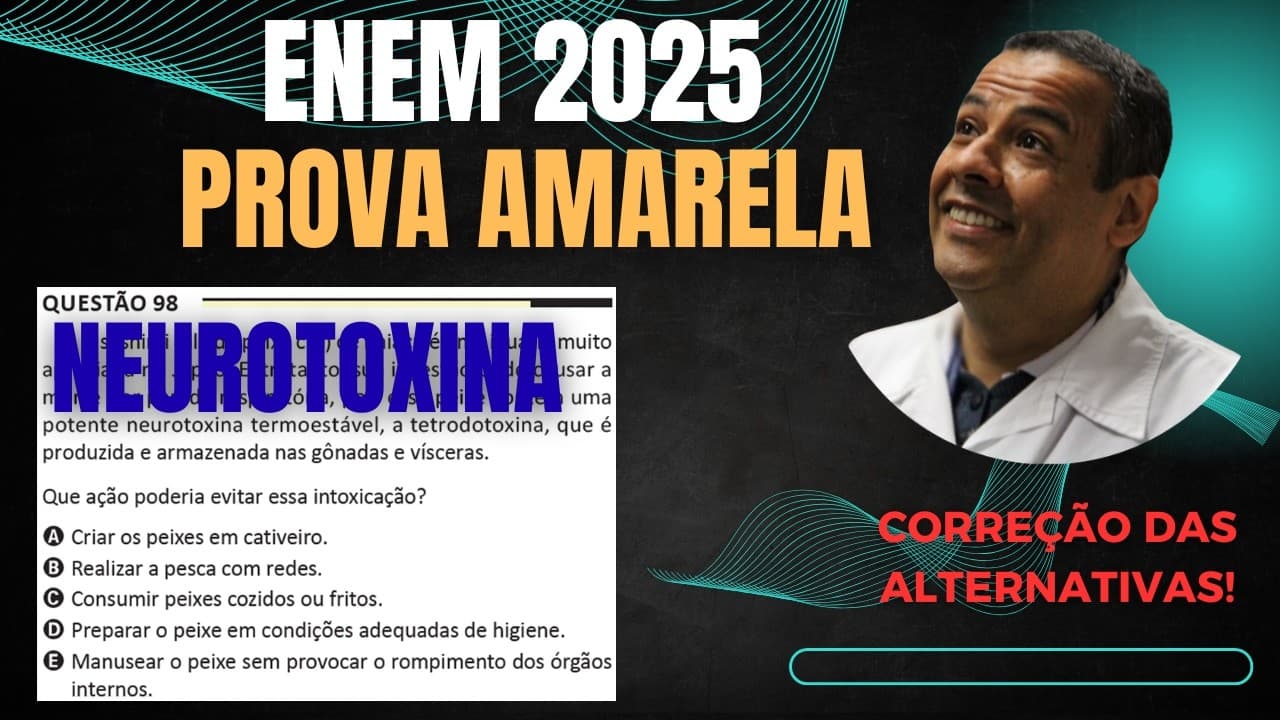 Thumbnail: ENEM 2025 AMARELA Q.98_O sashimi (filé de peixe cru) de baiacu é uma iguaria muito apreciada no