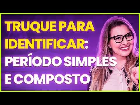 Thumbnail da aula: COMO IDENTIFICAR UM PERÍODO COMPOSTO? - Professora Pamba