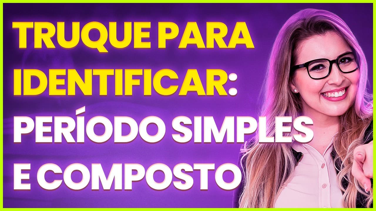Thumbnail: COMO IDENTIFICAR UM PERÍODO COMPOSTO? - Professora Pamba