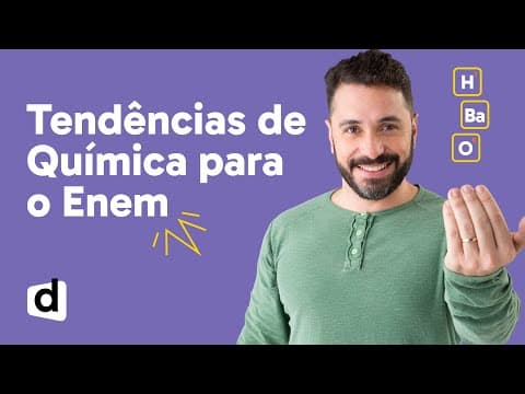 Thumbnail da aula: ASSUNTOS QUE SEMPRE APARECEM NA PROVA DE QUÍMICA DO ENEM | DESCOMPLICA