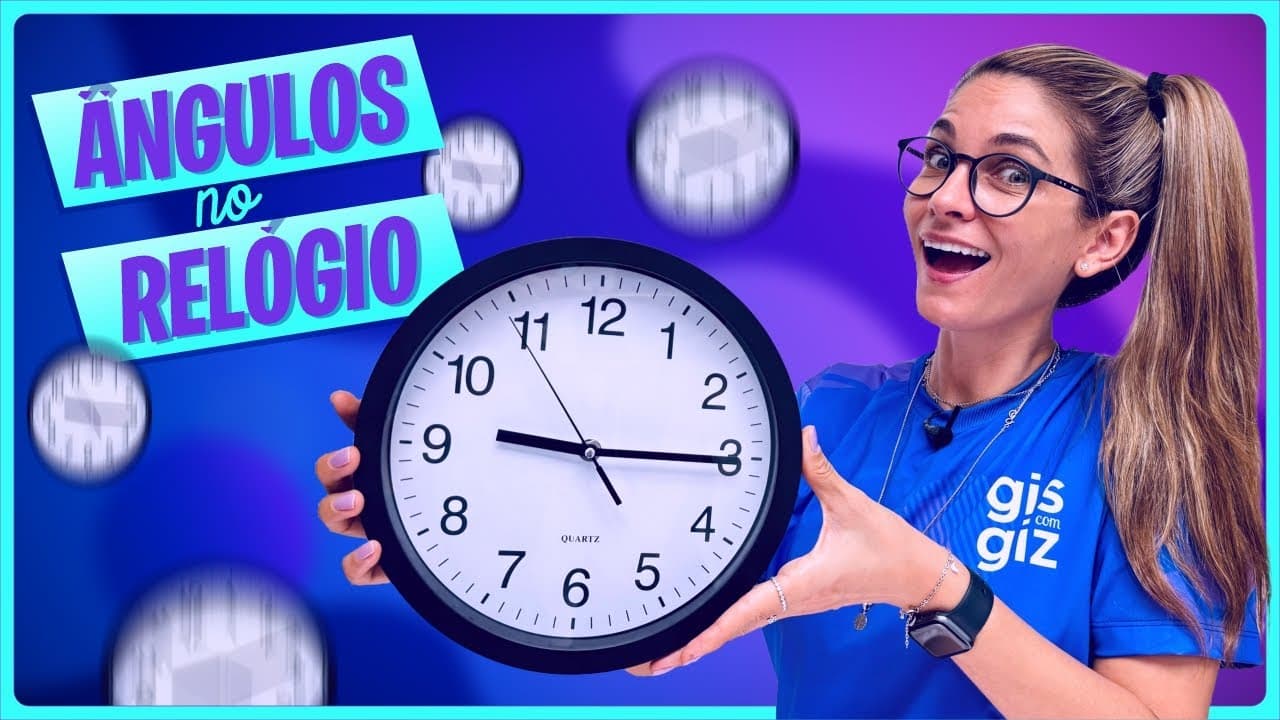 Thumbnail: ÂNGULOS NO PONTEIRO DO RELÓGIO | Graus no relógio | Geometria Plana