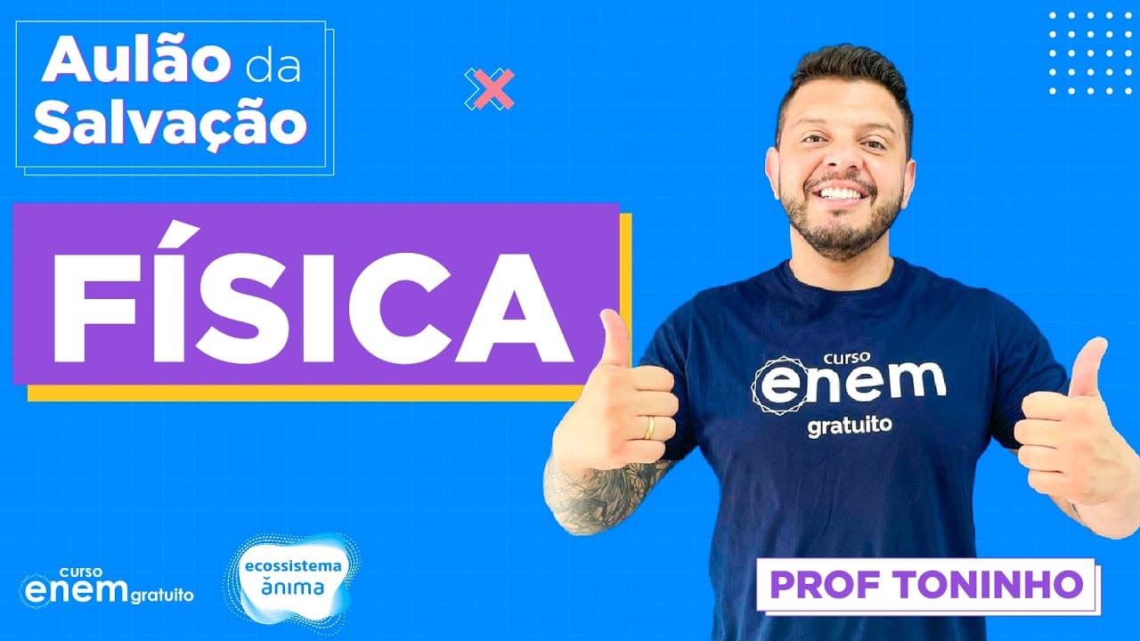 Thumbnail: AULÃO DE FÍSICA ENEM 2020 | AULÃO DA SALVAÇÃO