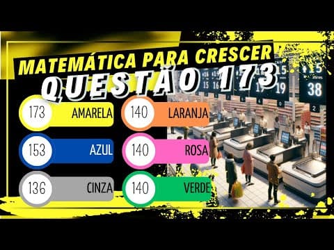Thumbnail da aula: QUESTÃO 173 ENEM 2023 CADERNO AMARELO   Um supermercado conta com cinco caixas disponíveis para paga