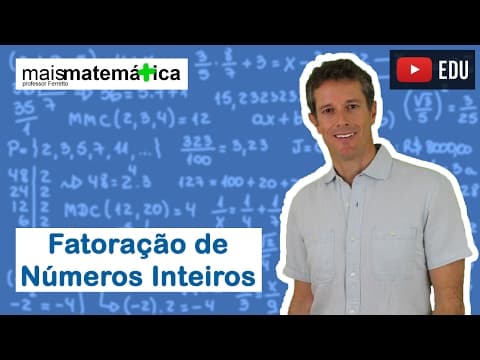 Thumbnail da aula: Matemática Básica - Aula 8 - Fatoração de números inteiros