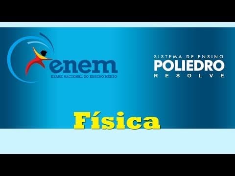 Thumbnail da aula: Poliedro Resolve Enem 2013 - Física