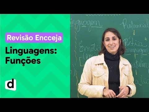 Thumbnail da aula: FUNÇÕES DA LINGUAGEM: RESUMO DE LINGUAGENS PARA O ENCCEJA | DESCOMPLICA