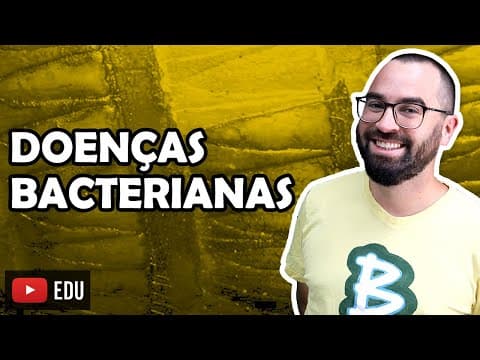 Thumbnail da aula: Doenças causadas por Bactérias - Aula 08 - Módulo IV: Microbiologia, Fungos e Protistas | Prof Gui