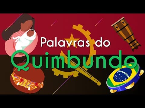 Thumbnail da aula: Palavras do Quimbundo - Brasil Escola