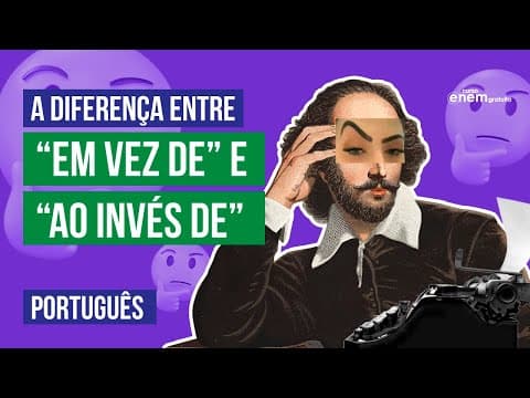 Thumbnail da aula: DICA DE PORTUGUÊS: a diferença entre "em vez de" e "ao invés de" | Minuto CEG | Português | Mercedes