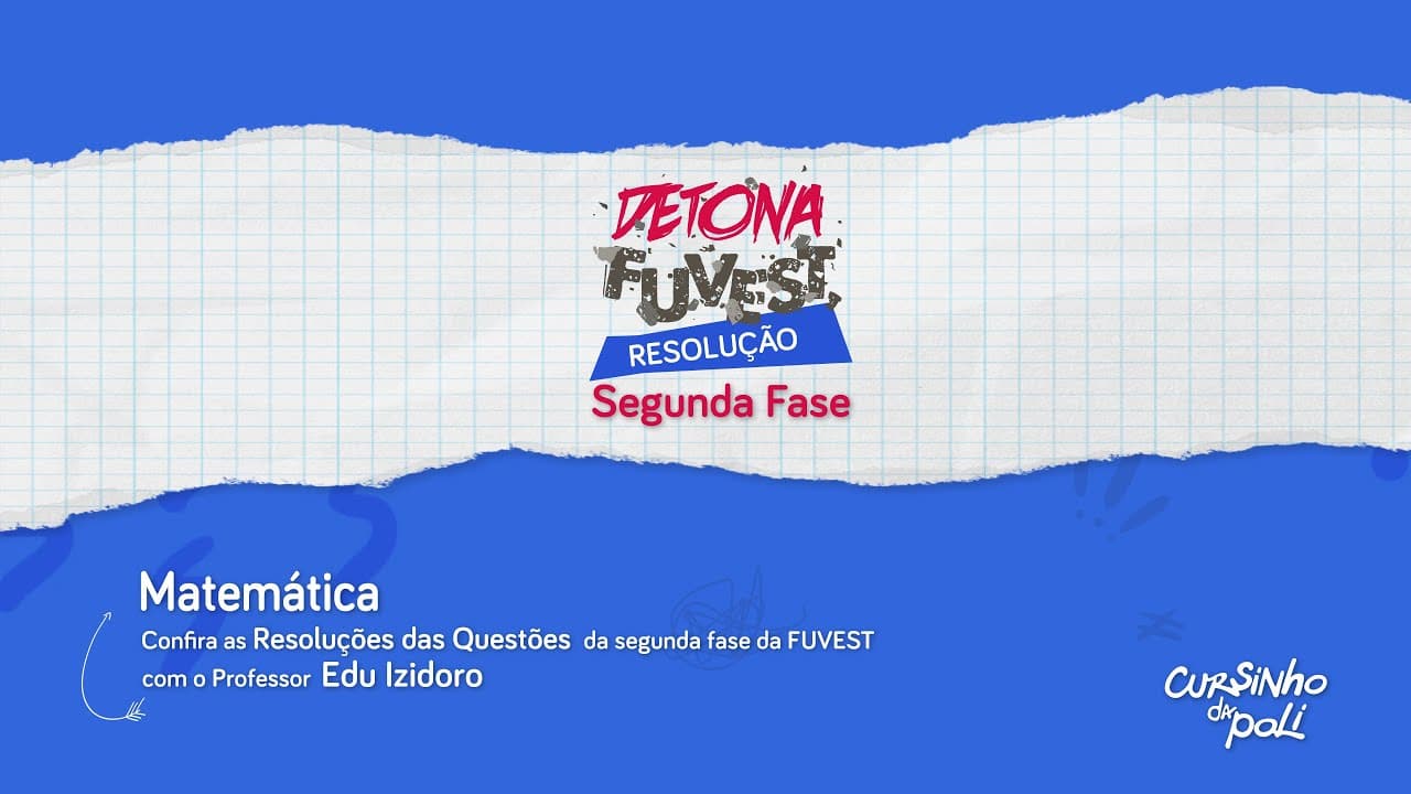 Thumbnail: MATEMÁTICA: Confira a Resolução das Questões da segunda fase da FUVEST