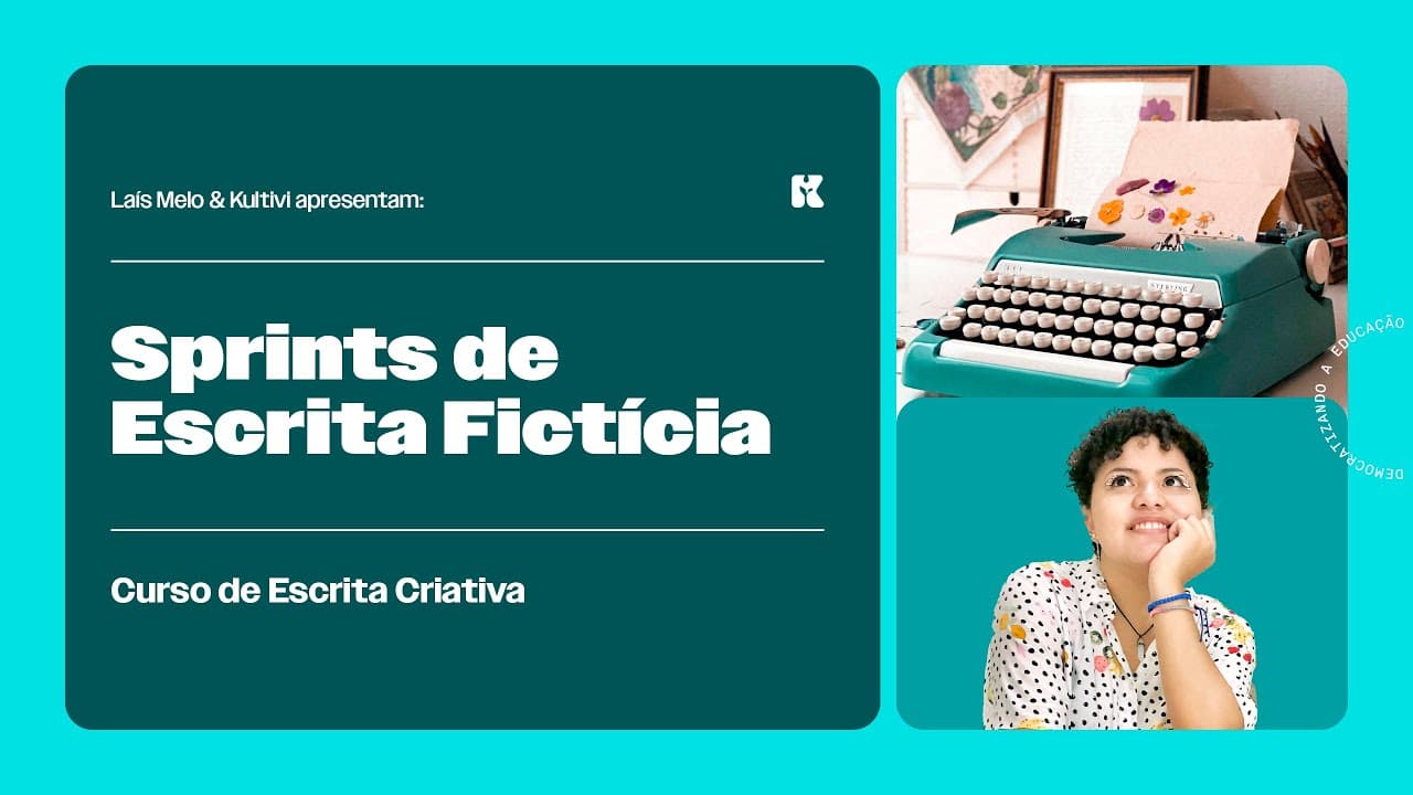 Thumbnail: Sprints de Escrita Fictícia | Escrita Criativa | Laís Melo | Kultivi