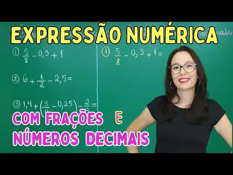 Thumbnail da aula: EXPRESSÃO NUMÉRICA COM FRAÇÕES E NÚMEROS DECIMAIS - Professora Angela Matemática