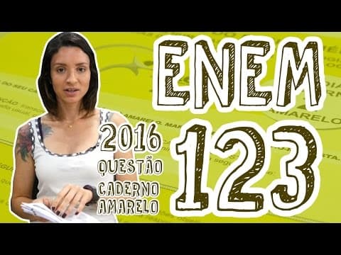 Thumbnail da aula: ENEM - Questão 123 (Caderno Amarelo)