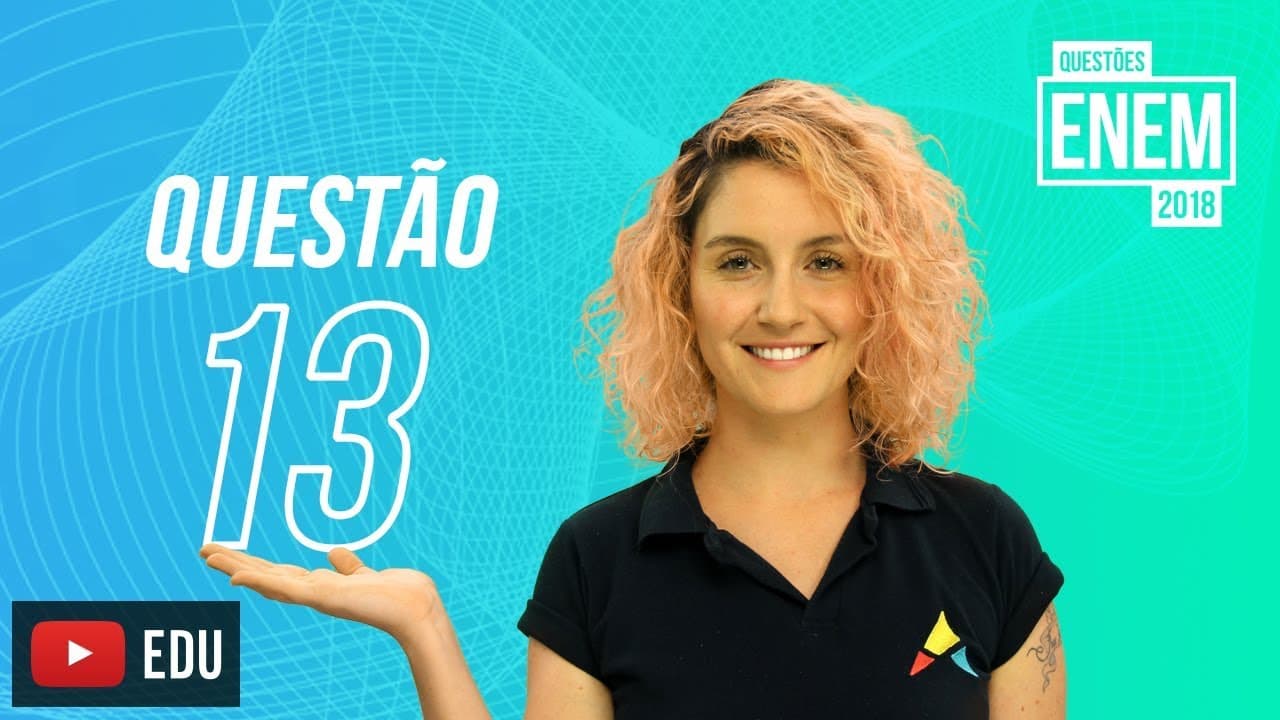 Thumbnail: Enem 2018 | Linguagem verbal e não verbal | questão 13 (caderno amarelo)