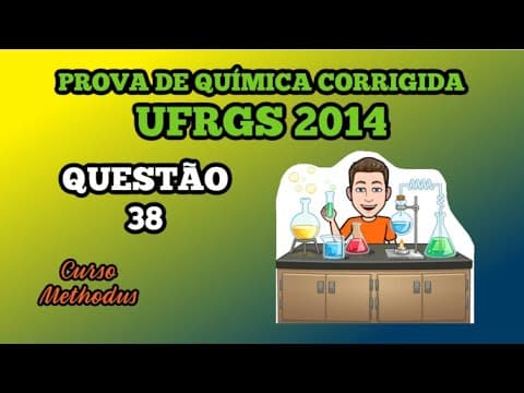 Thumbnail da aula: 38 de 2014 da prova de química da UFRGS - Recentemente cientistas sintetizaram um híbrido curcumin