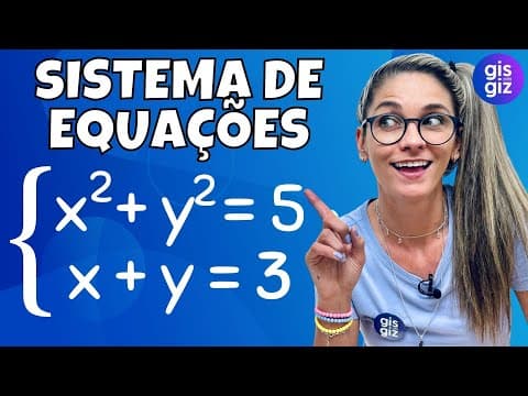Thumbnail da aula: SISTEMA DE EQUAÇÕES do 2º grau SUBSTITUIÇÃO |  9º ano \Prof. Gis/